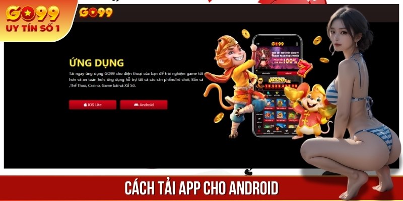 Hướng dẫn chi tiết các bước tải app cho hệ điều hành Android