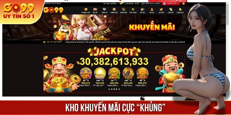 Kho khuyến mãi khủng làm nên thành công lớn mạnh của GO99
